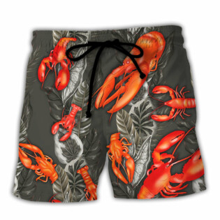 Lobster That Lobster Looked At Me Funny Tropical Vibe Amazing Style - Beach Short