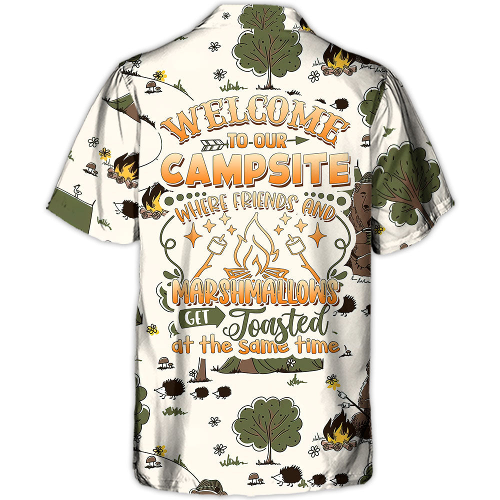 Camping Welcome To Our Campsite - Hawaiian Shirt