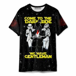 SW Darth Vader Come To The Dark Side We Have Gentleman - Unisex 3D T-shirt