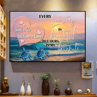 Turtle Every Love Story Is Beautiful - Horizontal Poster - Owl Ohh - Owl Ohh