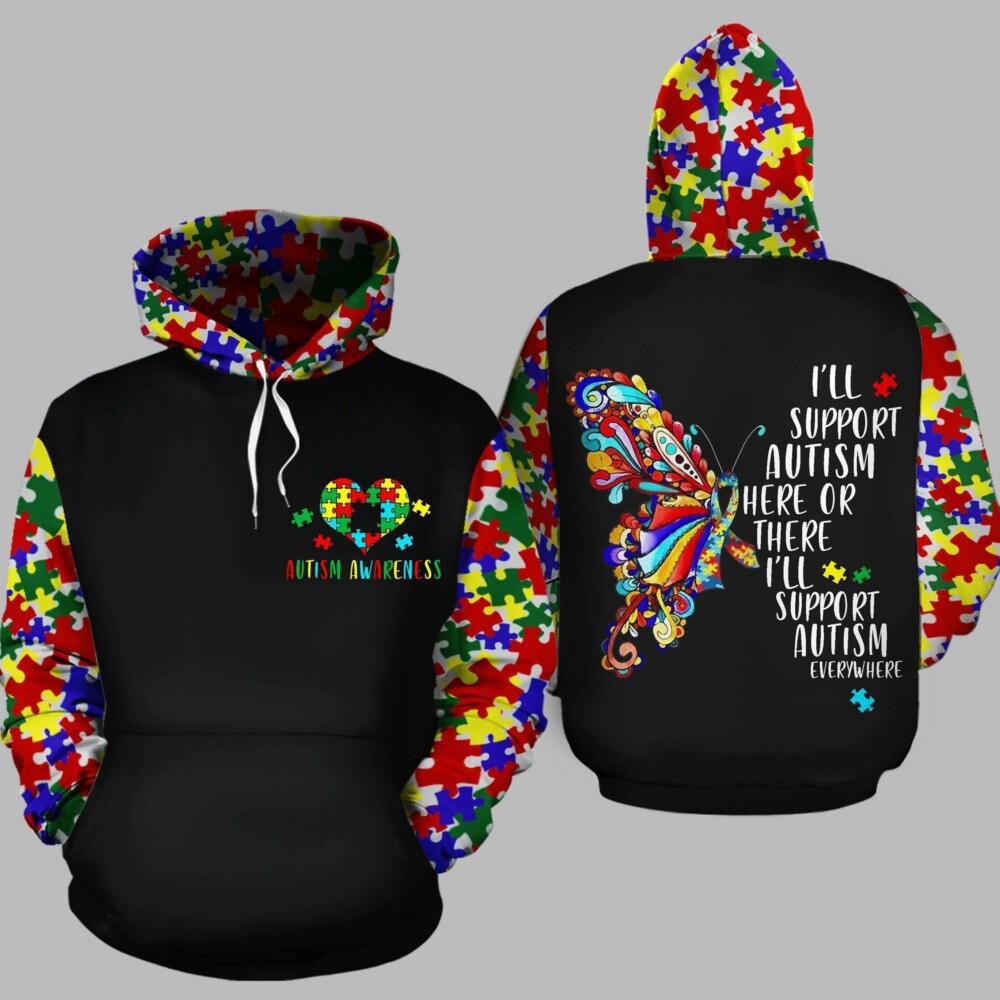 ON SALE I'll support autism here or there, everywhere 02 hoodie 3D