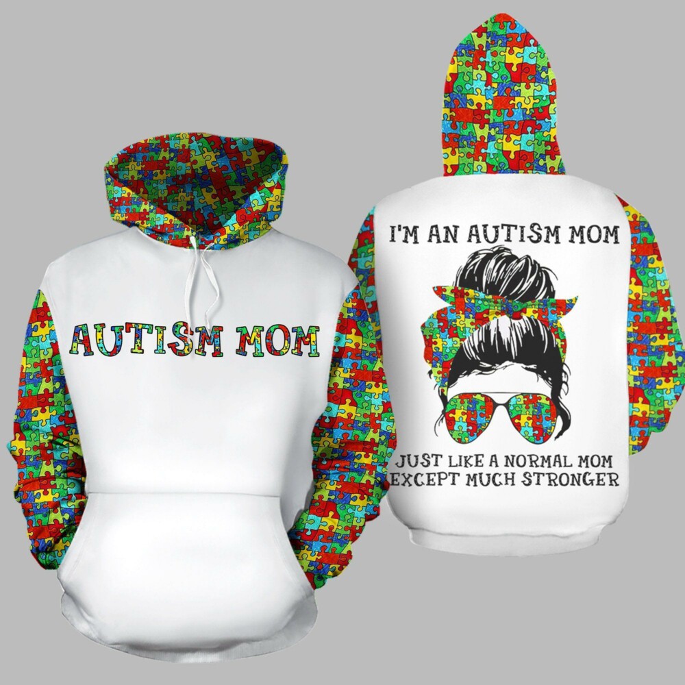 ON SALE I'm an autism mom, Just like a normal mom hoodie 3D