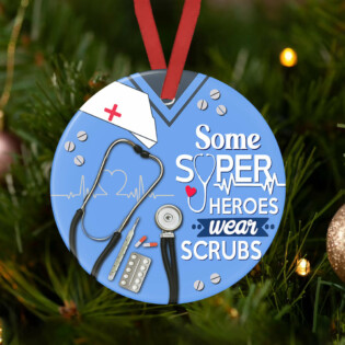 Nurse Some Super Heroes Wear Scrubs - Circle Ornament - Owl Ohh - Owl Ohh