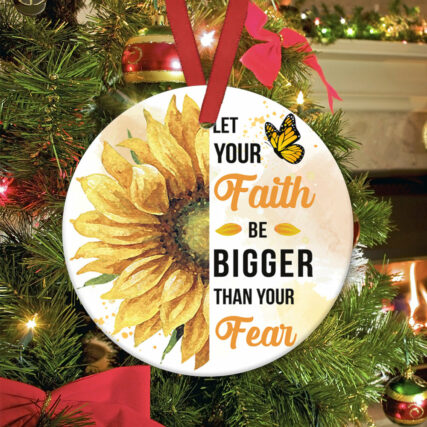 Sunflower Faith Bigger Than Fear Sunflower - Circle Ornament - Owl Ohh - Owl Ohh