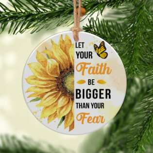 Sunflower Faith Bigger Than Fear Sunflower - Circle Ornament - Owl Ohh - Owl Ohh