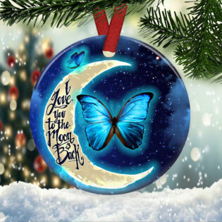 Butterfly I Love You To The Moon And Back - Circle Ornament - Owl Ohh - Owl Ohh