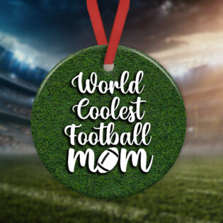 Football World Coolest Mom - Circle Ornament - Owl Ohh - Owl Ohh