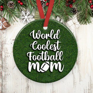 Football World Coolest Mom - Circle Ornament - Owl Ohh - Owl Ohh