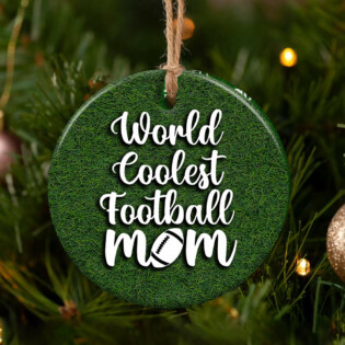 Football World Coolest Mom - Circle Ornament - Owl Ohh - Owl Ohh