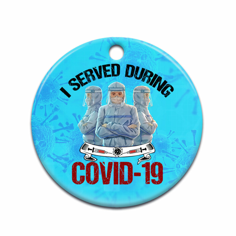Nurse I Served During Covid 19 - Circle Ornament - Owl Ohh - Owl Ohh