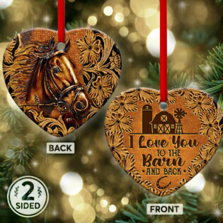 Horse I Love You To The Barn - Heart Ornament - Owl Ohh - Owl Ohh