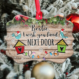 Bestie I Wish You Lived Next Door - Horizontal Ornament - Owl Ohh - Owl Ohh