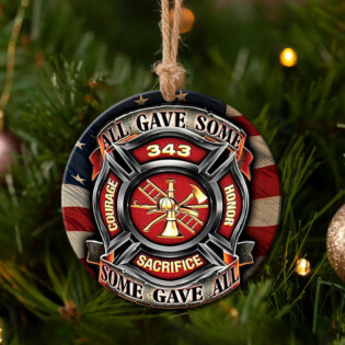 Firefighter Some Gave All Firefighter - Circle Ornament - Owl Ohh - Owl Ohh