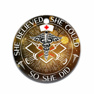 Nurse She Believed She Could - Circle Ornament - Owl Ohh - Owl Ohh