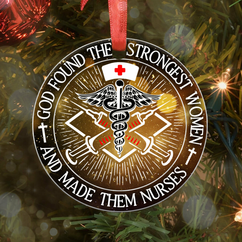 Nurse God Found The Strongest Women - Circle Ornament - Owl Ohh - Owl Ohh