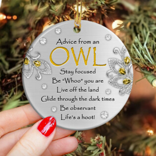 Owl Advice From An Owl Be Whoo - Circle Ornament - Owl Ohh - Owl Ohh