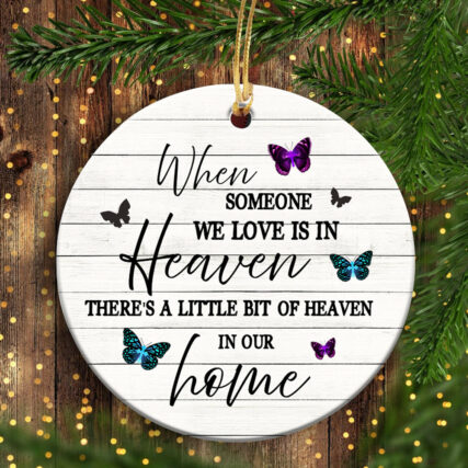 Butterfly A Little Bit Of Heaven In Our Home - Circle Ornament - Owl Ohh - Owl Ohh