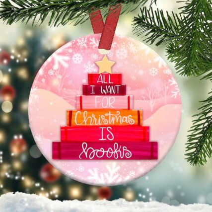 Christmas All I Want For Christmas Is Books - Circle Ornament - Owl Ohh - Owl Ohh