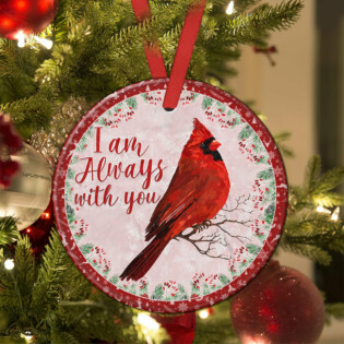 Cardinal Im Always With You - Circle Ornament - Owl Ohh - Owl Ohh