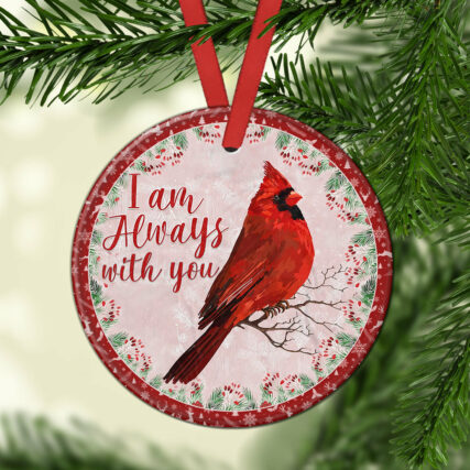 Cardinal Im Always With You - Circle Ornament - Owl Ohh - Owl Ohh