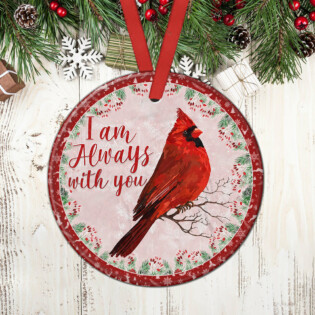 Cardinal Im Always With You - Circle Ornament - Owl Ohh - Owl Ohh