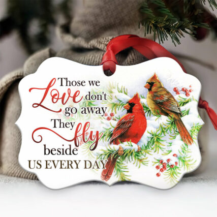 Cardinal Those We Love Dont Go Away - Horizontal Ornament - Owl Ohh - Owl Ohh
