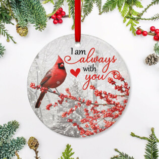 Cardinal I Am Always With You - Circle Ornament - Owl Ohh - Owl Ohh