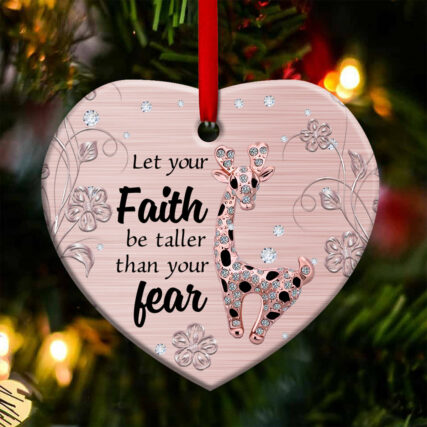 Giraffe Let Your Faith Be Taller Than Your Fear - Heart Ornament - Owl Ohh - Owl Ohh