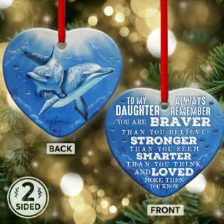 Dolphin To My Daughter Loved You - Heart Ornament - Owl Ohh - Owl Ohh