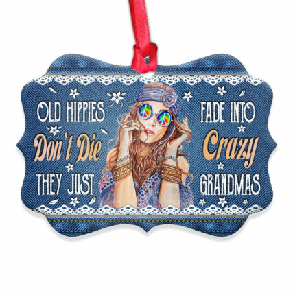Hippie Old Hippies Dont Die They Just Fade Into Crazy Grandmas - Horizontal Ornament - Owl Ohh - Owl Ohh