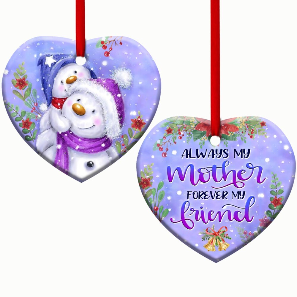 Snowman Always My Mother Forever My Friend - Heart Ornament - Owl Ohh - Owl Ohh
