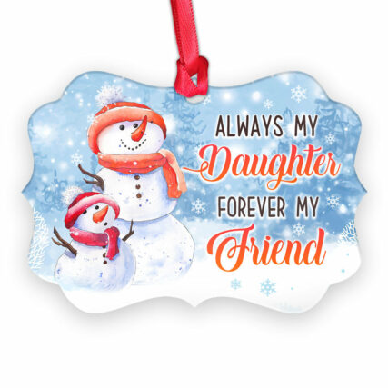 Snowman Always My Daughter Forever My Friend - Horizontal Ornament - Owl Ohh - Owl Ohh