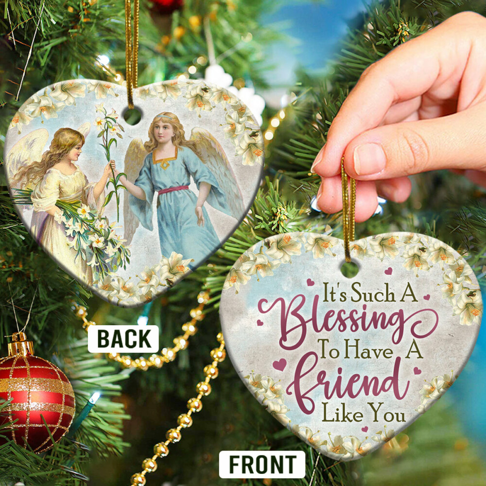 Angel Its Such A Blessing To Have A Friend Like You - Heart Ornament - Owl Ohh - Owl Ohh