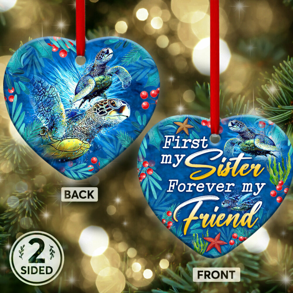Turtle First My Sister - Heart Ornament - Owl Ohh - Owl Ohh