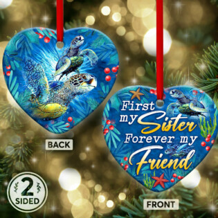 Turtle First My Sister - Heart Ornament - Owl Ohh - Owl Ohh