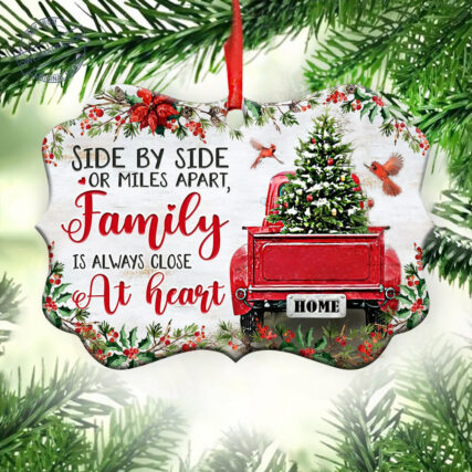 Family Christmas Side By Side Or Miles Apart Family Is Always Close At Heart - Horizontal Ornament - Owl Ohh - Owl Ohh