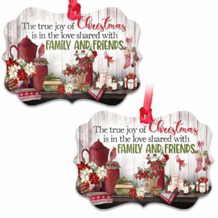 Christmas Is In The Love Shared With Family And Friends - Horizontal Ornament - Owl Ohh - Owl Ohh