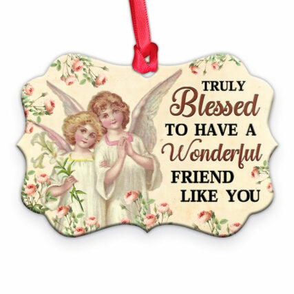 Jesus Angel Truly Blessed To Have A Wonderful Friend Like You - Horizontal Ornament - Owl Ohh - Owl Ohh