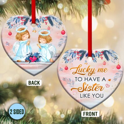 Family Angel Lucky Me To Have A Sister Like You - Heart Ornament - Owl Ohh - Owl Ohh