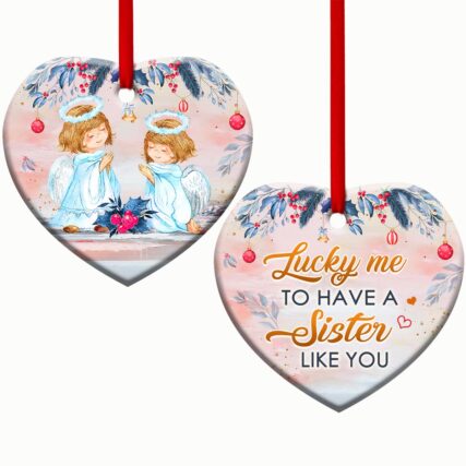 Family Angel Lucky Me To Have A Sister Like You - Heart Ornament - Owl Ohh - Owl Ohh
