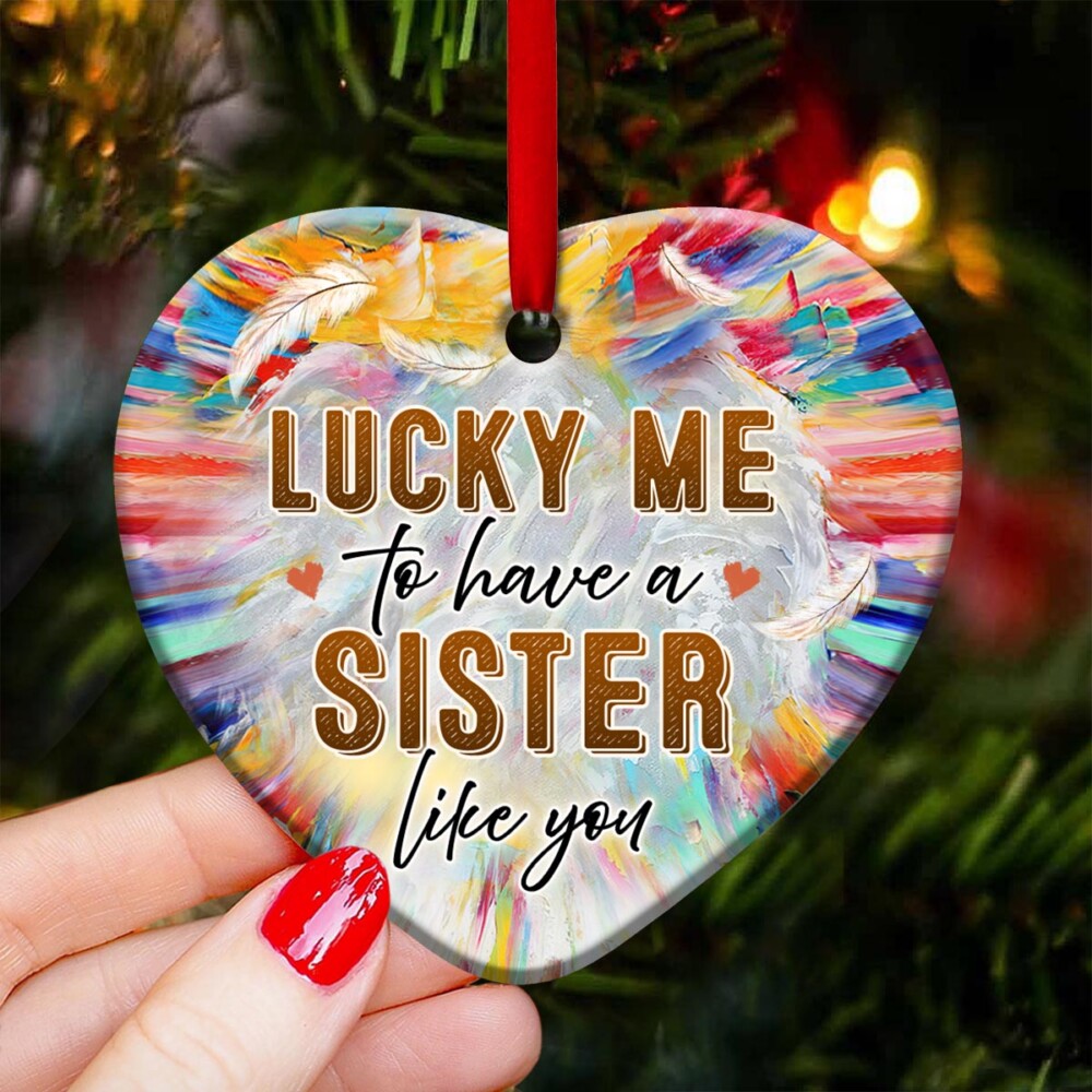 Family Sister Angel Lucky Me To Have A Sister Like You - Heart Ornament - Owl Ohh - Owl Ohh