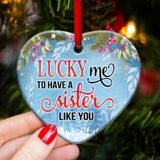 Snowman Lover Sister Snowman Lucky Me To Have A Sister Like You - Heart Ornament - Owl Ohh - Owl Ohh