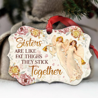 Family Sister Angel Sisters Are Like Fat Thighs Stick Together Floral - Horizontal Ornament - Owl Ohh - Owl Ohh