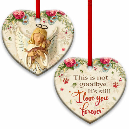 Dog Memorial Angel Faith Still I Love You Forever - Heart Ornament - Owl Ohh - Owl Ohh