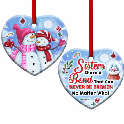 Snowman Sisters Share A Bond That Can Never Be Broken - Heart Ornament - Owl Ohh - Owl Ohh