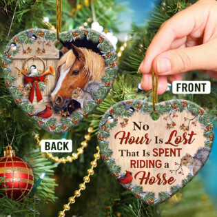 Horse No Hour Is Lost That Is Spent Riding A Horse - Heart Ornament - Owl Ohh - Owl Ohh