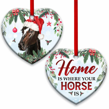 Horse Christmas Home Is Where Your Horse Is - Heart Ornament - Owl Ohh - Owl Ohh