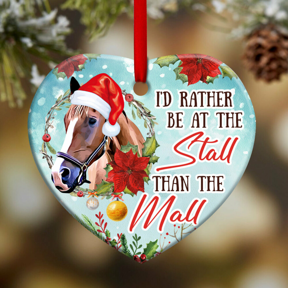 Horse I'd Rather Be At The Stall Than The Mall - Heart Ornament - Owl Ohh - Owl Ohh
