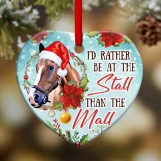 Horse I'd Rather Be At The Stall Than The Mall - Heart Ornament - Owl Ohh - Owl Ohh