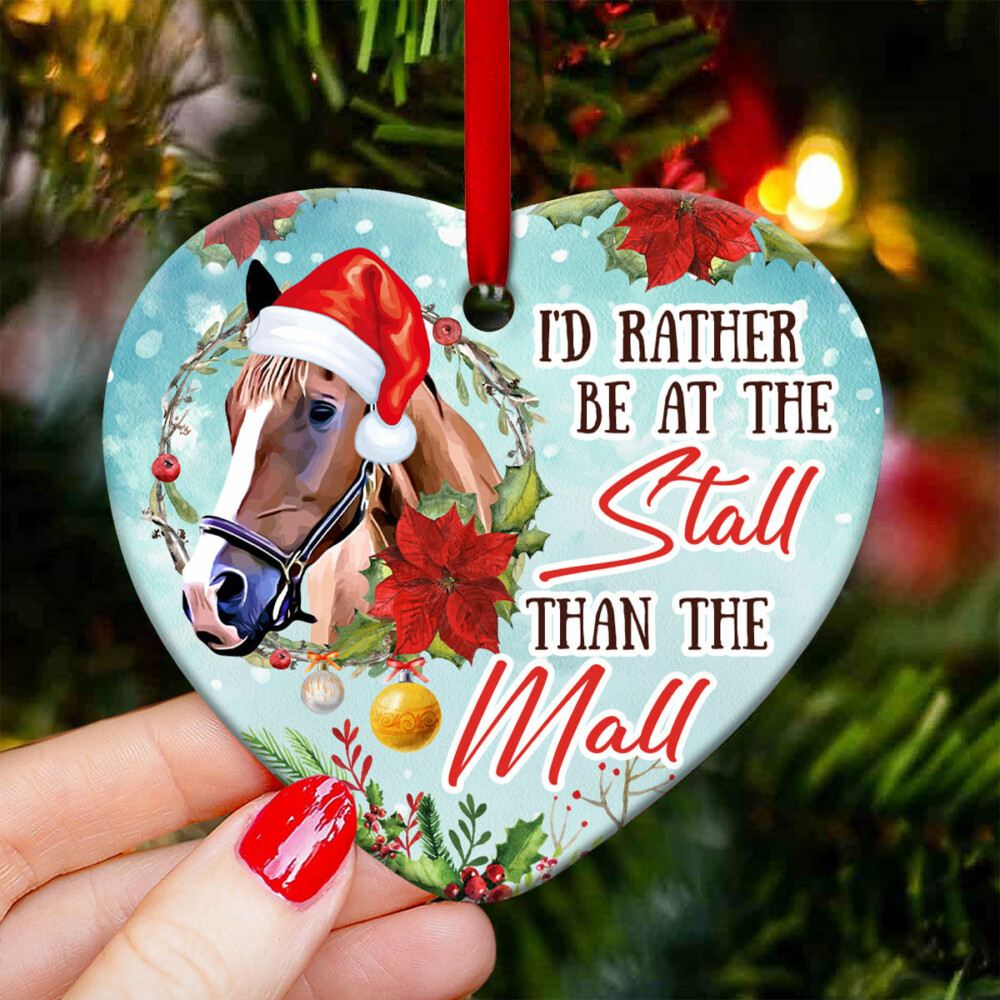 Horse I'd Rather Be At The Stall Than The Mall - Heart Ornament - Owl Ohh - Owl Ohh